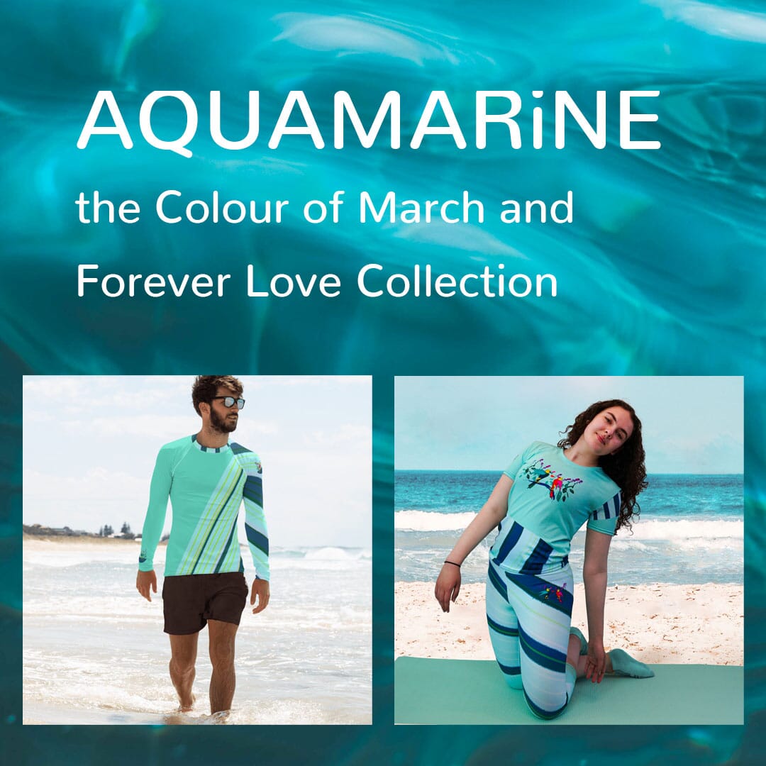 Aquamarine, the colour of March and Forever Love Collection – fabARTonstuff