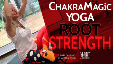 Free Yoga Class: Root Chakra, Part 2, STRENGTH